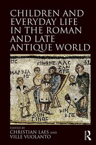 Бумажная книга «Children and Everyday Life in the Roman and Late Antique World» - фото №1
