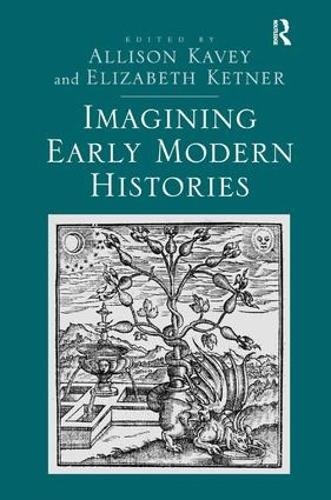 Бумажная книга «Imagining Early Modern Histories», авторов Эллисон Кейви, Элизабет Кетнер - фото №1