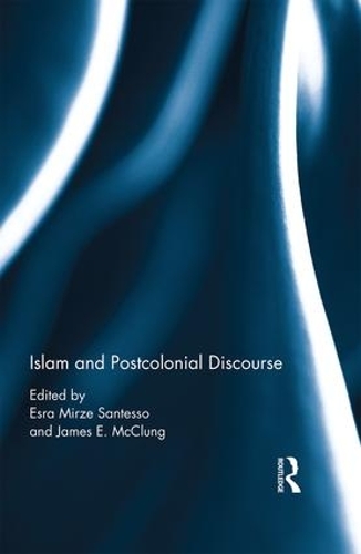 Бумажная книга «Islam and Postcolonial Discourse: Purity and Hybridity», авторов Эсра Мирзе Сантессо, Джеймс Маккланг - фото №1