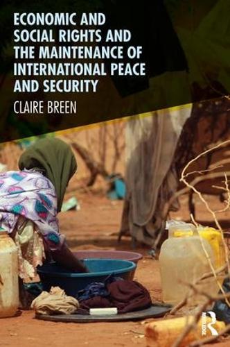 Бумажная книга «Economic and Social Rights and the Maintenance of International Peace and Security», автор Клэр Брин - фото №1
