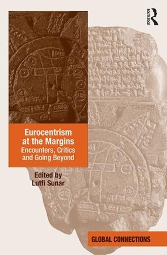 [object Object] «Eurocentrism at the Margins: Encounters, Critics and Going Beyond» - фото №1