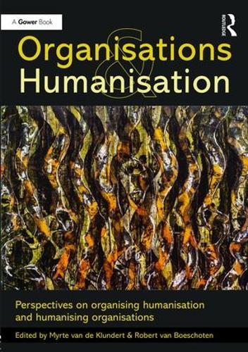 Паперова книга «Organisations and Humanisation: Perspectives on organising humanisation and humanising organisations» - фото №1