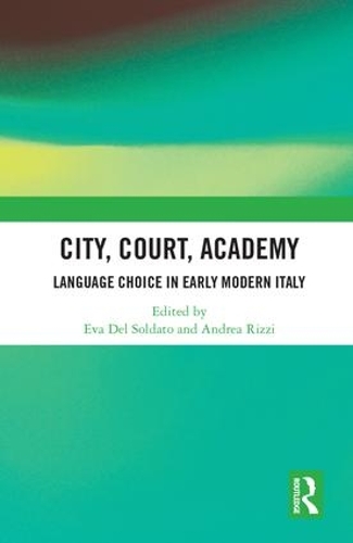 Бумажная книга «City, Court, Academy: Language Choice in Early Modern Italy» - фото №1