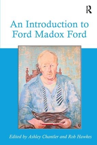 Бумажная книга «An Introduction to Ford Madox Ford», авторов Эшли Чантлер, Роб Хокс - фото №1