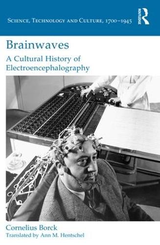 Бумажная книга «Brainwaves: A Cultural History of Electroencephalography», автор Корнелиус Борк - фото №1