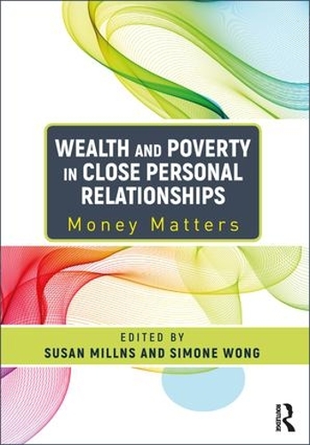 Бумажная книга «Wealth and Poverty in Close Personal Relationships: Money Matters» - фото №1