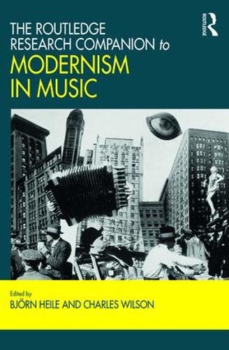 Паперова книга «The Routledge Research Companion to Modernism in Music» - фото №1