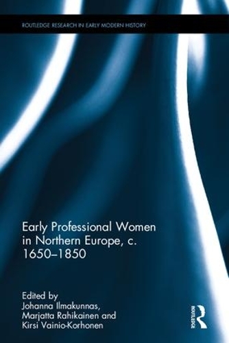 Бумажная книга «Early Professional Women in Northern Europe, c. 1650-1850» - фото №1