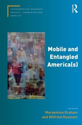 Паперова книга «Mobile and Entangled America(s)» - фото №1