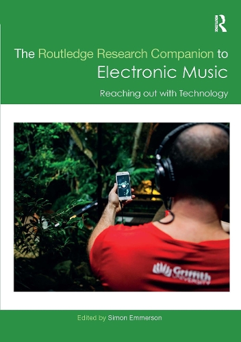 Паперова книга «The Routledge Research Companion to Electronic Music: Reaching out with Technology» - фото №1