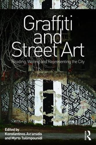 Паперова книга «Graffiti and Street Art: Reading, Writing and Representing the City» - фото №1