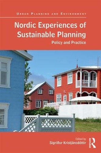 Бумажная книга «Nordic Experiences of Sustainable Planning: Policy and Practice» - фото №1
