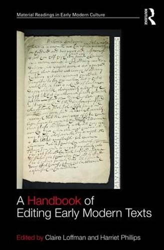 Бумажная книга «A Handbook of Editing Early Modern Texts», авторов Клэр Лоффман, Гарриет Филлипс - фото №1