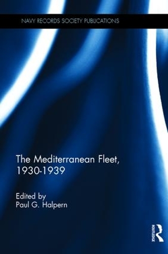 Бумажная книга «The Mediterranean Fleet, 1930-1939», автор Пол Дж. Халперн - фото №1