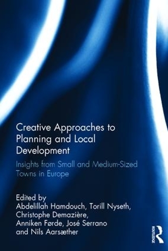 Бумажная книга «Creative Approaches to Planning and Local Development: Insights from Small and Medium-Sized Towns in Europe» - фото №1