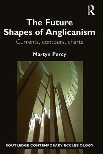 Бумажная книга «The Future Shapes of Anglicanism: Currents, contours, charts», автор Мартин Перси - фото №1