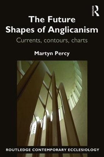 Бумажная книга «The Future Shapes of Anglicanism: Currents, contours, charts», автор Мартин Перси - фото №1