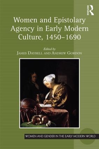 Бумажная книга «Women and Epistolary Agency in Early Modern Culture, 1450–1690» - фото №1