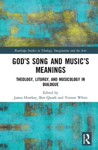 Бумажная книга «God’s Song and Music’s Meanings: Theology, Liturgy, and Musicology in Dialogue» - фото №1