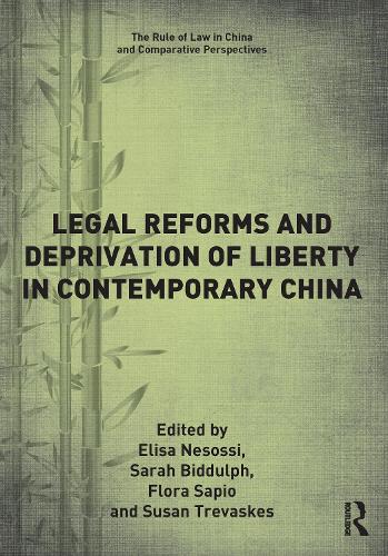 Бумажная книга «Legal Reforms and Deprivation of Liberty in Contemporary China» - фото №1