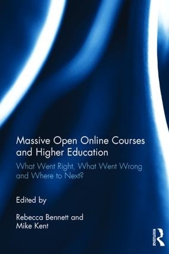 Бумажная книга «Massive Open Online Courses and Higher Education: What Went Right, What Went Wrong and Where to Next?» - фото №1