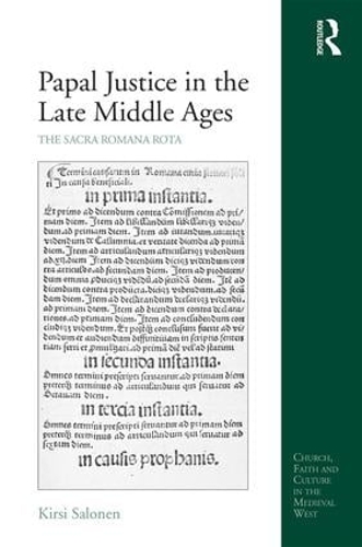 Бумажная книга «Papal Justice in the Late Middle Ages: The Sacra Romana Rota», автор Кирси Салонен - фото №1
