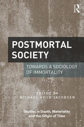 Паперова книга «Postmortal Society: Towards a Sociology of Immortality» - фото №1