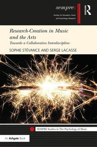 [object Object] «Research-Creation in Music and the Arts: Towards a Collaborative Interdiscipline», авторов Серж Лакасс, Софи Стеванс - фото №1