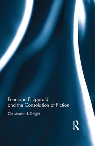Паперова книга «Penelope Fitzgerald and the Consolation of Fiction», автор Крістофер Найт - фото №1