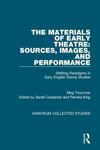 Бумажная книга «The Materials of Early Theatre: Sources, Images, and Performance: Shifting Paradigms in Early English Drama Studies», автор Мег Твайкросс - фото №1
