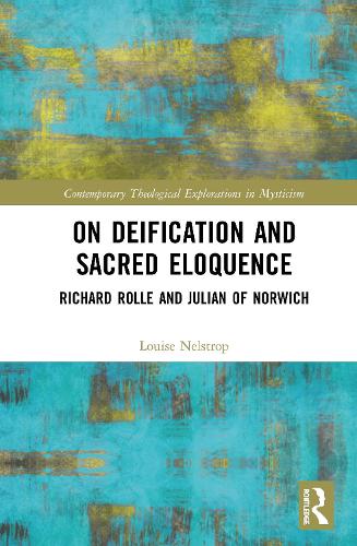 Бумажная книга «On Deification and Sacred Eloquence: Richard Rolle and Julian of Norwich», автор Луиза Нелстроп - фото №1