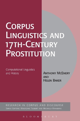 [object Object] «Corpus Linguistics and 17th-Century Prostitution: Computational Linguistics and History», авторів Ентоні Макінері, Хелен Бейкер - фото №1