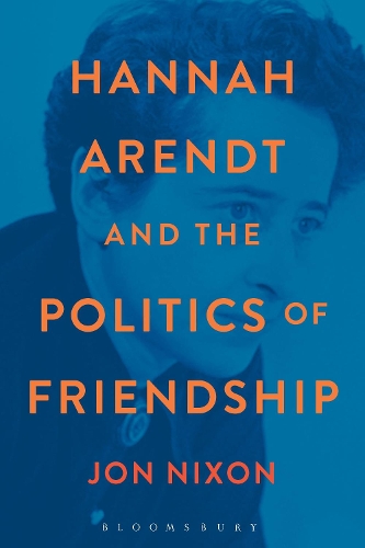 Бумажная книга «Hannah Arendt and the Politics of Friendship», автор Йон Никсон - фото №1