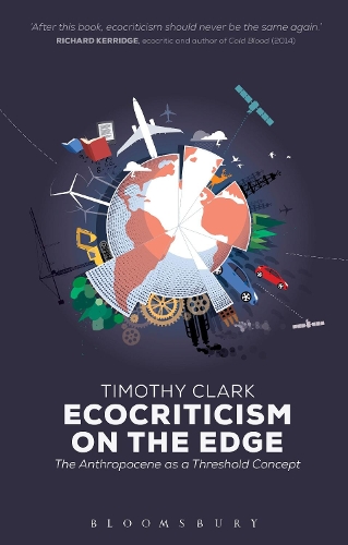 Бумажная книга «Ecocriticism on the Edge: The Anthropocene as a Threshold Concept», автор Тимоти Кларк - фото №1