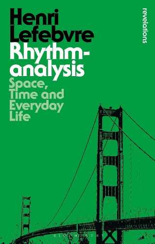 Бумажная книга «Rhythmanalysis: Space, Time and Everyday Life», автор Анри Лефевр - фото №1
