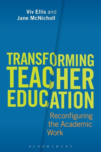 Паперова книга «Transforming Teacher Education: Reconfiguring the Academic Work», авторів Джейн МакНікол, Вів Елліс - фото №1