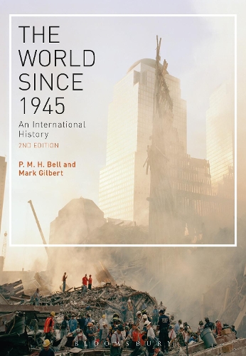 Бумажная книга «The World Since 1945: An International History», авторов Марк Гилберт, П. М. Х. Белл - фото №1