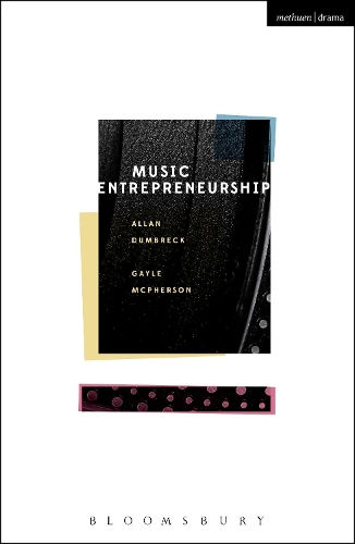 Бумажная книга «Music Entrepreneurship», авторов Аллан Дамбрек, Гейл Макферсон - фото №1