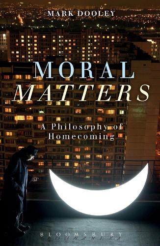 Бумажная книга «Moral Matters: A Philosophy of Homecoming», автор Марк Дули - фото №1