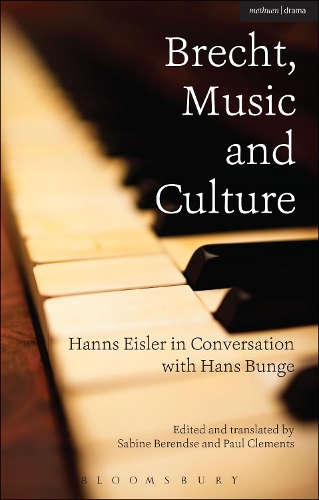 Бумажная книга «Brecht, Music and Culture: Hanns Eisler in Conversation with Hans Bunge», авторов Ханнс Эйслер, Ганс Бунге - фото №1