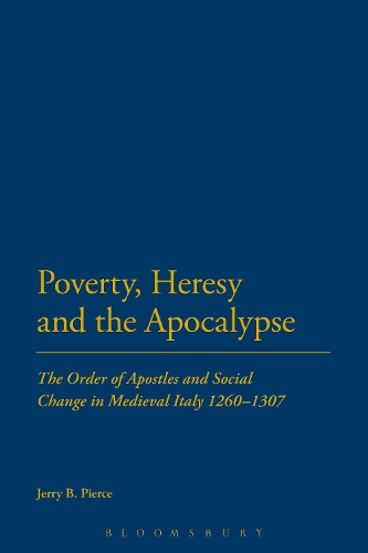 Паперова книга «Poverty, Heresy, and the Apocalypse: The Order of Apostles and Social Change in Medieval Italy 1260-1307», автор Джеррі Б. Пірс - фото №1