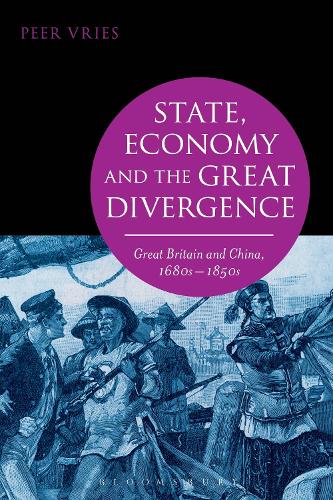 Бумажная книга «State, Economy and the Great Divergence: Great Britain and China, 1680s-1850s», автор Пир Врис - фото №1