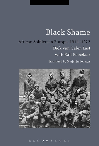 Бумажная книга «Black Shame: African Soldiers in Europe, 1914-1922», автор Дик ван Гален Ласт - фото №1