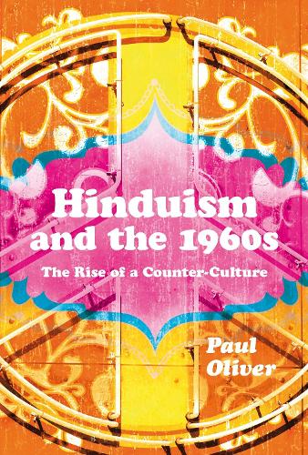 Бумажная книга «Hinduism and the 1960s: The Rise of a Counter-Culture», автор Пол Оливер - фото №1