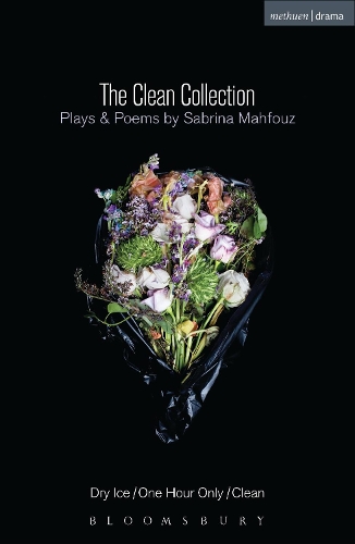 Бумажная книга «The Clean Collection: Plays and Poems: Dry Ice; One Hour Only; Clean and poems», автор Сабрина Махфуз - фото №1