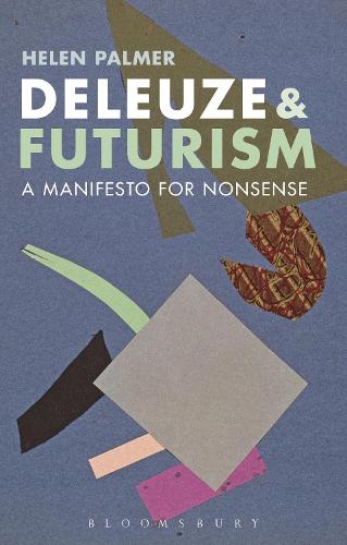 Бумажная книга «Deleuze and Futurism: A Manifesto for Nonsense», автор Хелен Палмер - фото №1