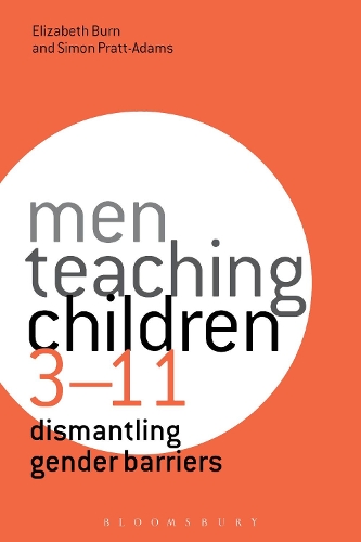 Бумажная книга «Men Teaching Children 3-11: Dismantling Gender Barriers», авторов Элизабет Берн, Саймон Пратт-Адамс - фото №1