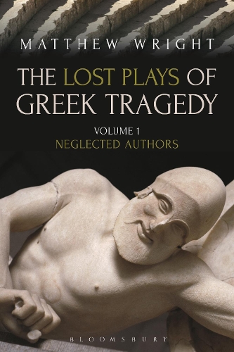 Паперова книга «The Lost Plays of Greek Tragedy (Volume 1): Neglected Authors», автор Метью Райт - фото №1