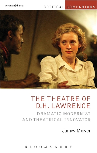 Бумажная книга «The Theatre of D.H. Lawrence: Dramatic Modernist and Theatrical Innovator», автор Джеймс Моран - фото №1