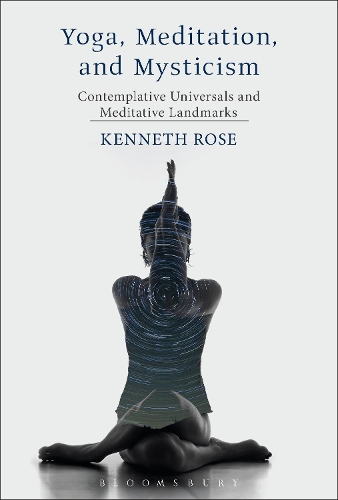 Бумажная книга «Yoga, Meditation, and Mysticism: Contemplative Universals and Meditative Landmarks», автор Кеннет Роуз - фото №1
